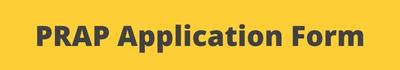 Yellow button with dark grey writing saying "PRAP Application Form"