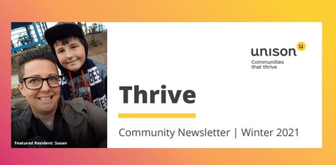 A smiling woman and a boy pose for a selfie outdoors. Text reads: Thrive Community Newsletter | Winter 2021 with the Unison logo and Featured Resident: Susan on a colorful background.